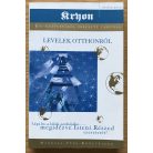 Levelek otthonról (Kryon égi-csatornából érkezett tanítása V.)