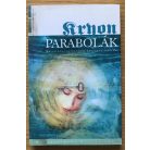 Parabolák (Kryon égi-csatornából érkezett tanítása IX.)