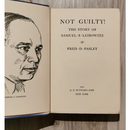 Fred D. Pasley: Not Guilty!: The Story of Samuel S. Leibowitz