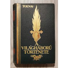 Tolnai: A világháború története (1914-1918). I-X. 