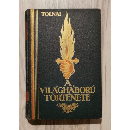 Tolnai: A világháború története (1914-1918). I-X. 