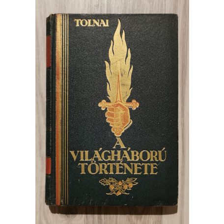 Tolnai: A világháború története (1914-1918). I-X. 