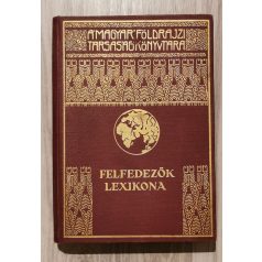 Kéz Andor, Dr. (szerk.): Felfedezők lexikona