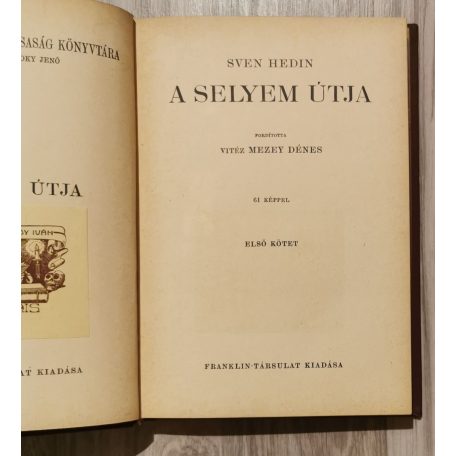 Sven Hedin A selyem útja I.