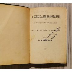   Mai Henrik, Dr.: A korszellem hajdanában vagy Artifi-Pozdor és Piros Alakor