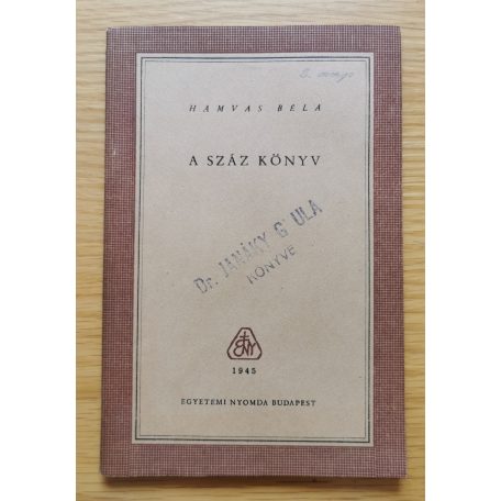 Hamvas Béla: A száz könyv (Első kiadás!)