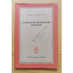 Karl Mannheim: A jelenkori szociológia feladatai