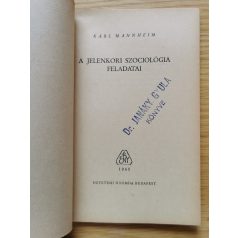 Karl Mannheim: A jelenkori szociológia feladatai