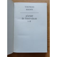 Thomas Mann: József és testvérei I-II. (Számozott)