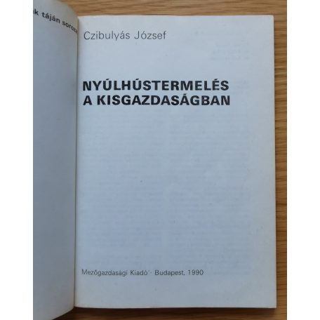 Czibulyás József: Nyúlhústermelés a kisgazdaságban 