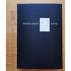   Thomas Mann: Királyi fenség, Egy szélhámos vallomásai (Számozott)