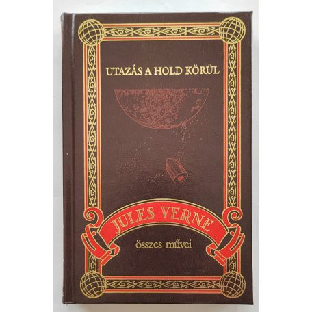 Jules Verne: Utazás a Hold körül (Jules Verne összes művei 18.)