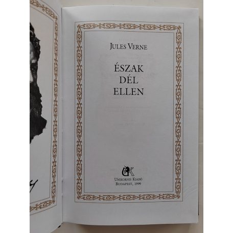 Jules Verne: Észak Dél ellen (Jules Verne összes művei 20.)