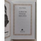 Jules Verne: A Bégum ötszázmilliója (Jules Verne összes művei 21.)