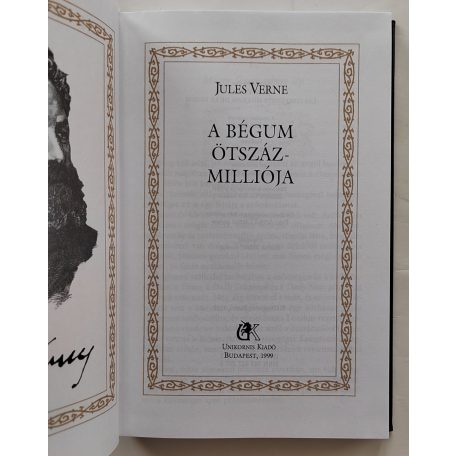 Jules Verne: A Bégum ötszázmilliója (Jules Verne összes művei 21.)