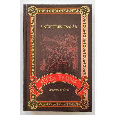 Jules Verne: A névtelen család (Jules Verne összes művei 27.)