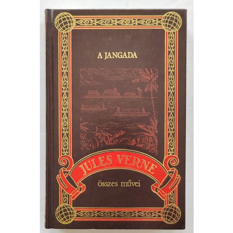 Jules Verne: A jangada (Jules Verne összes művei 28.)