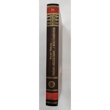 Jules Verne: Dráma Mexikóban.../Költemények (Jules Verne összes művei 36.)