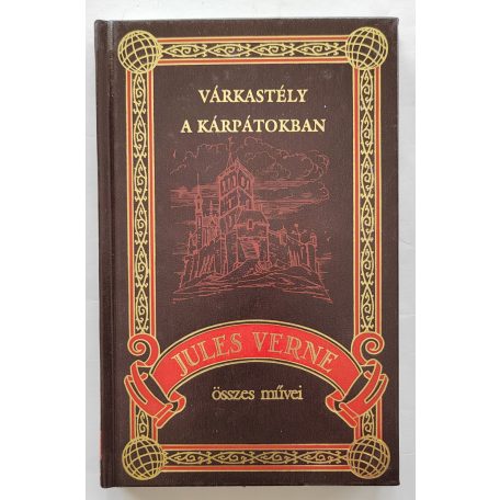 Jules Verne: Várkastély a Kárpátokban (Jules Verne összes művei 37.)