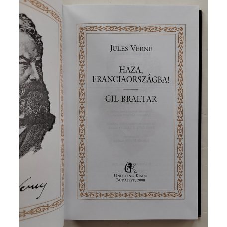 Jules Verne: Haza, Francziaországba! - Gil Braltar (Jules Verne összes művei 41.)