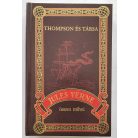 Jules Verne:Thompson és társa (Jules Verne összes művei 43.)