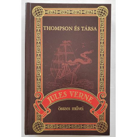 Jules Verne:Thompson és társa (Jules Verne összes művei 43.)