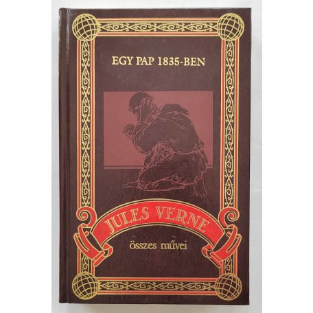 Jules Verne: Egy pap 1835-ben (Jules Verne összes művei 60.)