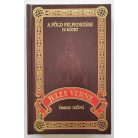 Jules Verne: A Föld felfedezése IV. (Jules Verne összes művei 66.)