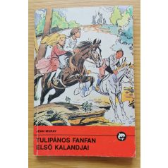Jean Muray: Tulipános Fanfan első kalandjai