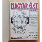 Magyar Élet Nemzetpolitikai szemle. (folyóirat) 1939. I-VIII, X-XII. szám egy kötetben (11 db)