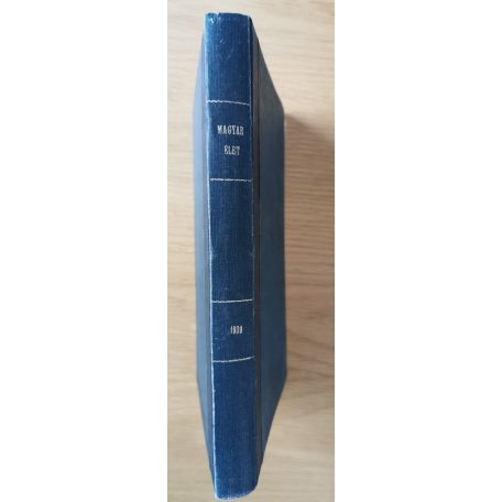 Magyar Élet Nemzetpolitikai szemle. (folyóirat) 1939. I-VIII, X-XII. szám egy kötetben (11 db)