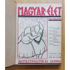 Magyar Élet Nemzetpolitikai szemle. (folyóirat) 1940. I-XII. szám és 1942. I. szám egy kötetben (13 db)
