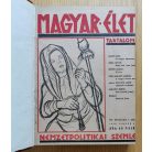 Magyar Élet Nemzetpolitikai szemle. (folyóirat) 1943. I-XI. szám és 1942. I-X. szám egy kötetben (21 db)
