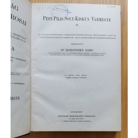 Borovszky Samu, Dr. (szerk.): Magyarország Vármegyéi és Városai: Pest-Pilis-Solt-Kiskun I-II.