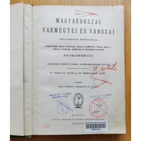 Sziklay János, Dr. - Borovszky Samu, Dr. (szerk.): Magyarország Vármegyéi és Városai: Abauj-Torna vármegye és Kassa