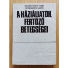 Szent-Iványi Tamás, Dr. - Mészáros János, Dr.: A háziállatok fertőző betegségei