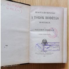 Salamon Ferencz: Magyarország a török hódítás korában