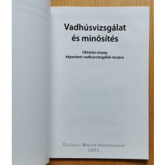   Gombos Zoltán-Herényi Bulcsú, Dr.: Vadhúsvizsgálat és minősítés Oktatási segédlet képesített vadhúsvizsgáló képzéshez
