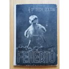 Ifj dr. Tildy Zoltán: Fehértó