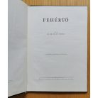 Ifj dr. Tildy Zoltán: Fehértó