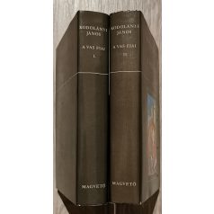 Kodolányi János: A vas fiai I-II.