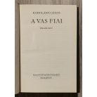 Kodolányi János: A vas fiai I-II.