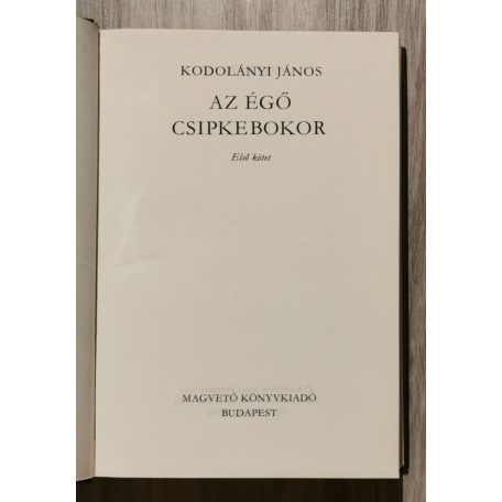 Kodolányi János: Az égő csipkebokor I-II.