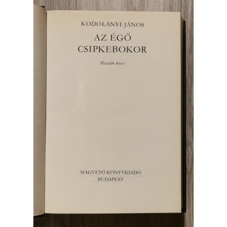 Kodolányi János: Az égő csipkebokor I-II.