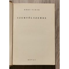 Déry Tibor: Szemtől szembe