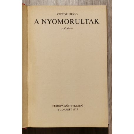 Victor Hugo: A nyomorultak I-II. 