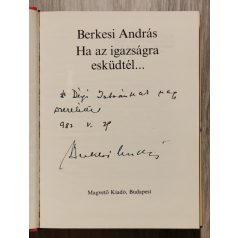 Berkesi András: Ha az igazságra esküdtél... (Dedikált!)