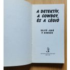 Rejtő Jenő: A detektív, a cowboy és a légió 