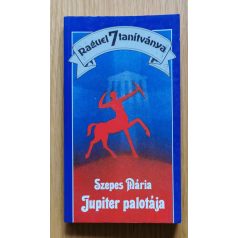 Szepes Mária: Jupiter palotája