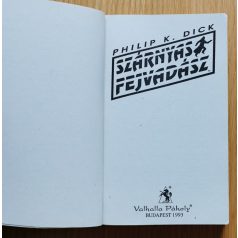 Philip K. Dick: Szárnyas fejvadász 